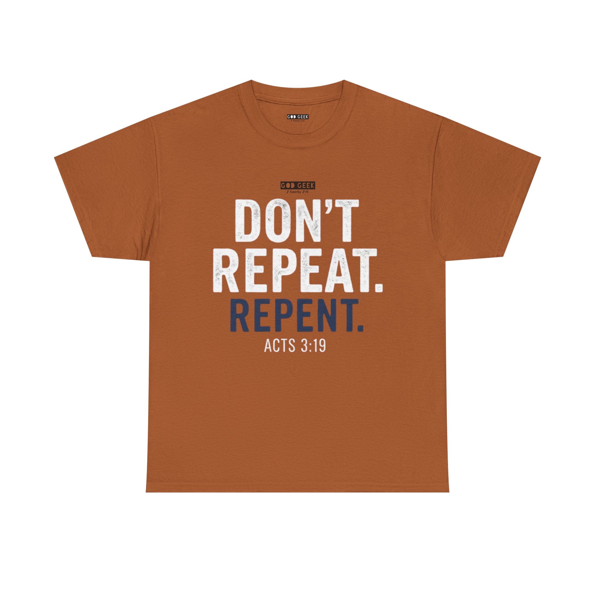 GG -"Don't Repeat..." Tee