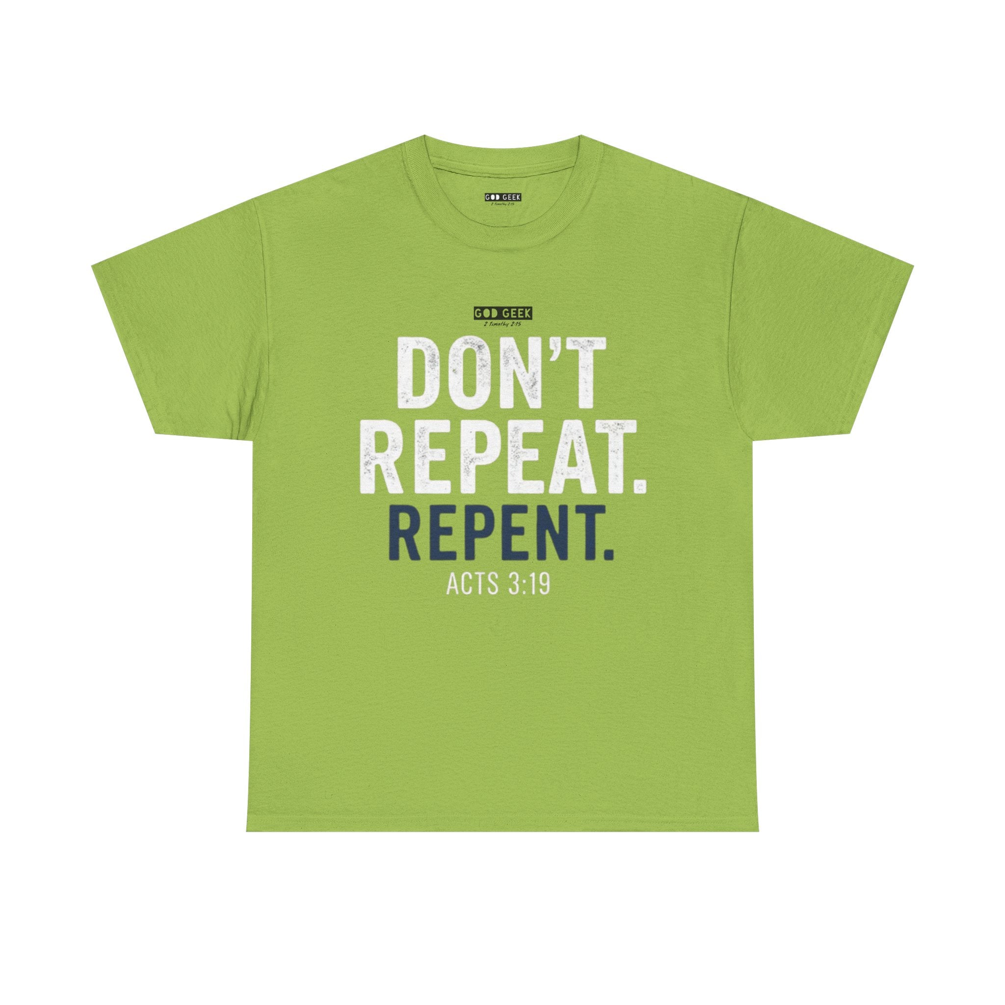 GG -"Don't Repeat..." Tee