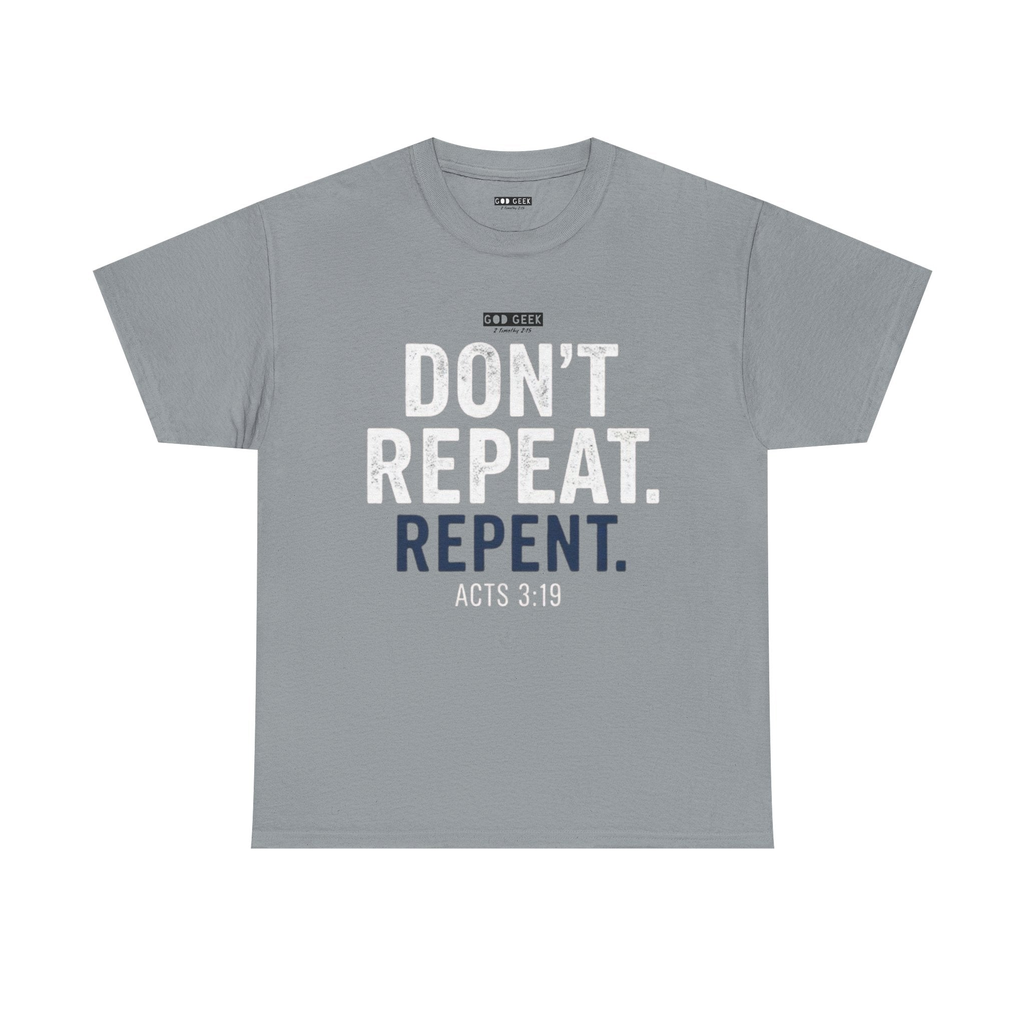 GG -"Don't Repeat..." Tee