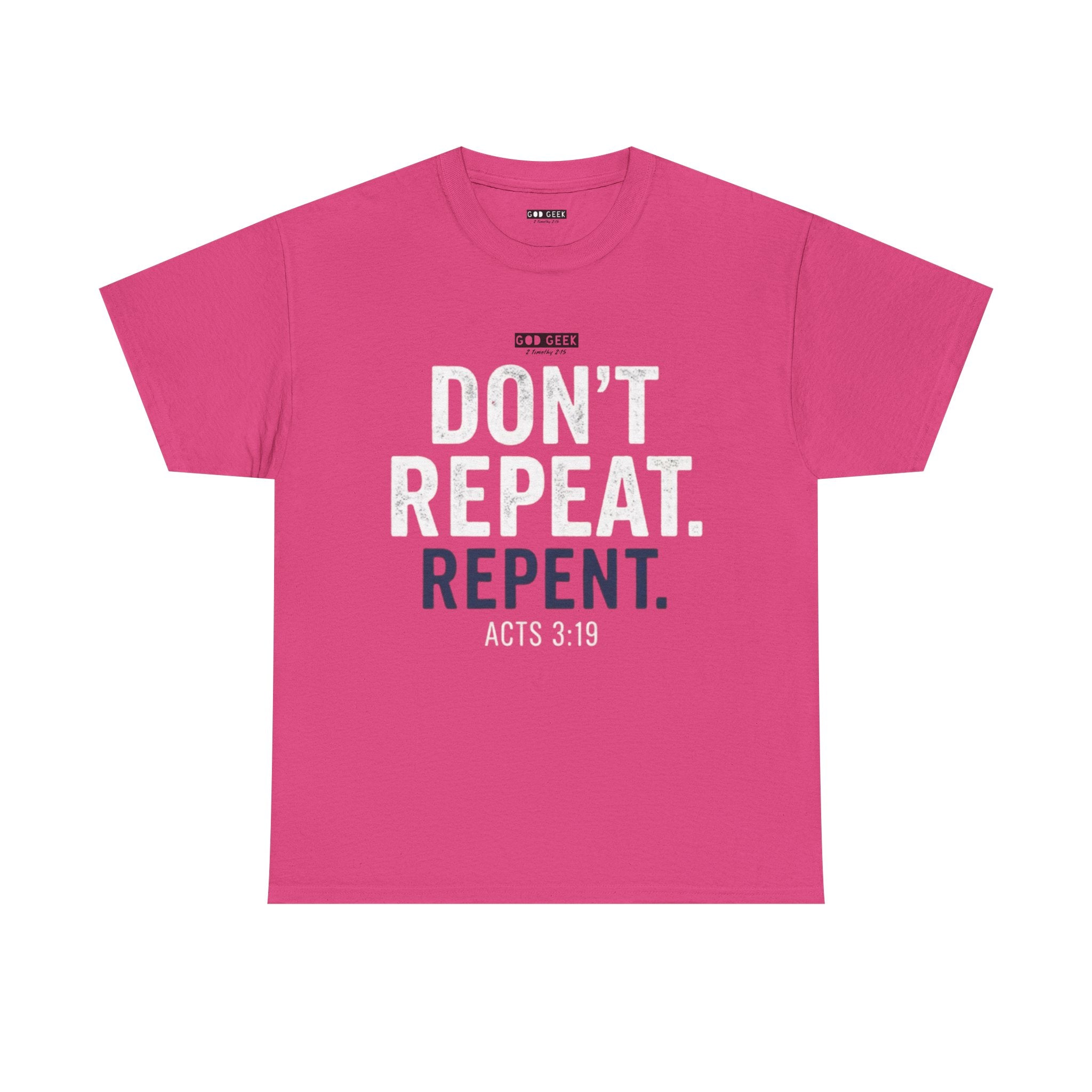 GG -"Don't Repeat..." Tee